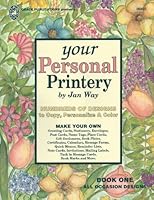 Your Personal Printery (Hundred of Designs to Copy, Personalize & Color, Book One - All Occasions Designs) B002BRPB8Q Book Cover