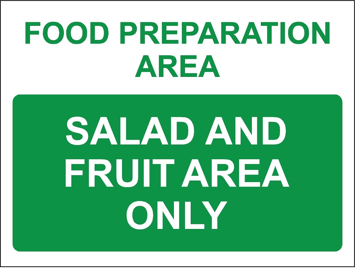 Food Preparation Area Salad and Fruit Area only Sign - Self Adhesive Sticker 200mm x 150mm