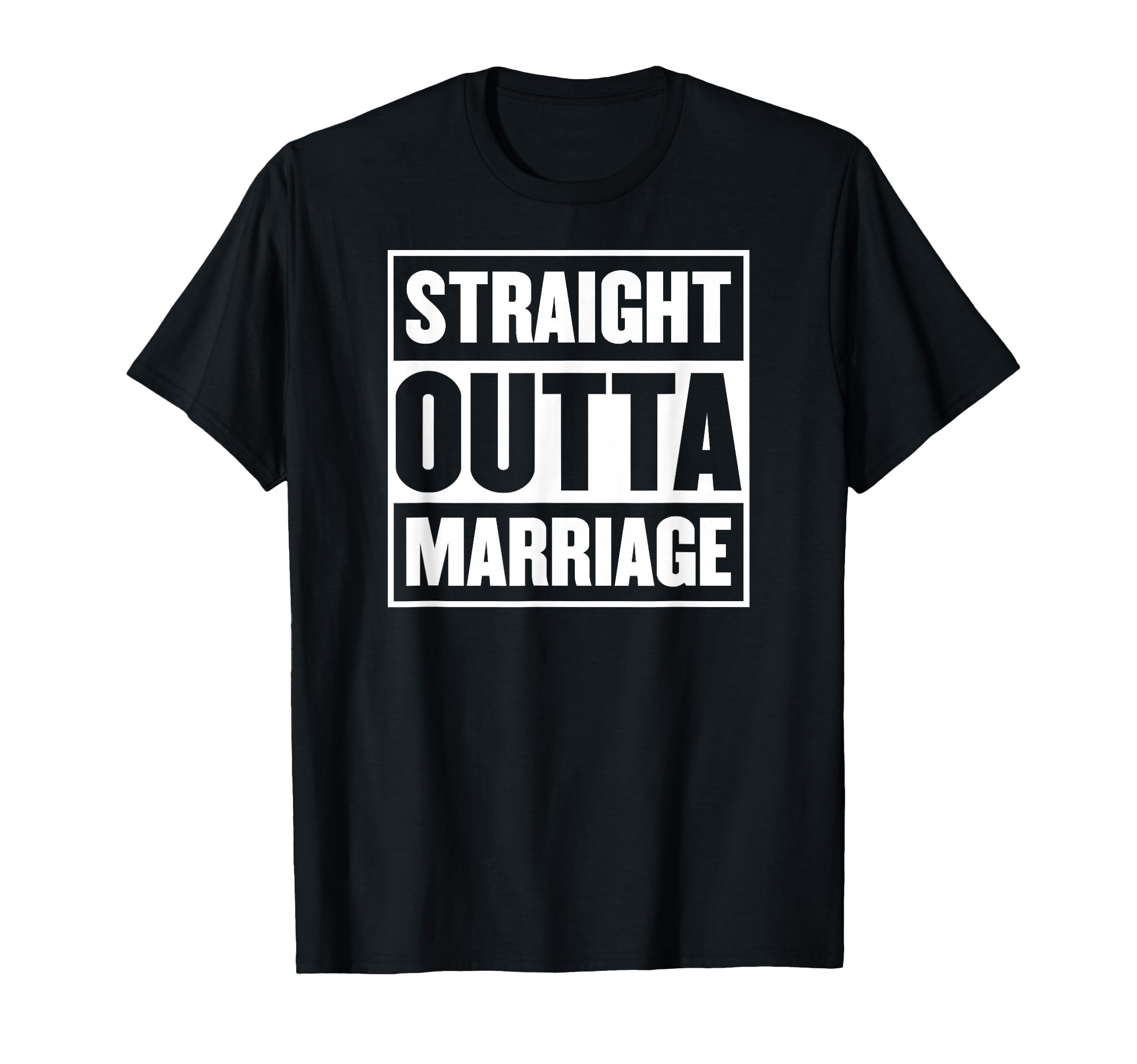 Straight Outta Marriage - Funny Divorce Party Announcement T-Shirt