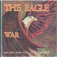 The Eagle That Went to War and Other Stories. B000QE1OQY Book Cover