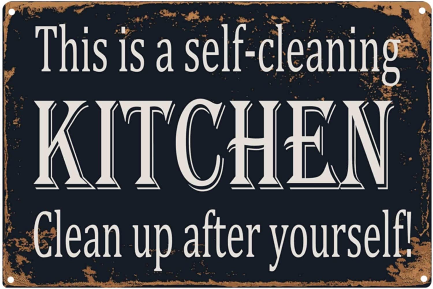 peiyeety Creative Tin Sign This is A Self Cleaning KitchenUp After Yourself Vintage Metal Tin Sign Farmhouse Kitchen Decor Restaurant Wall Decor 8X12 inch