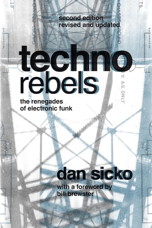 Techno Rebels livre en anglais sur l'histoire de la musique electronic funk