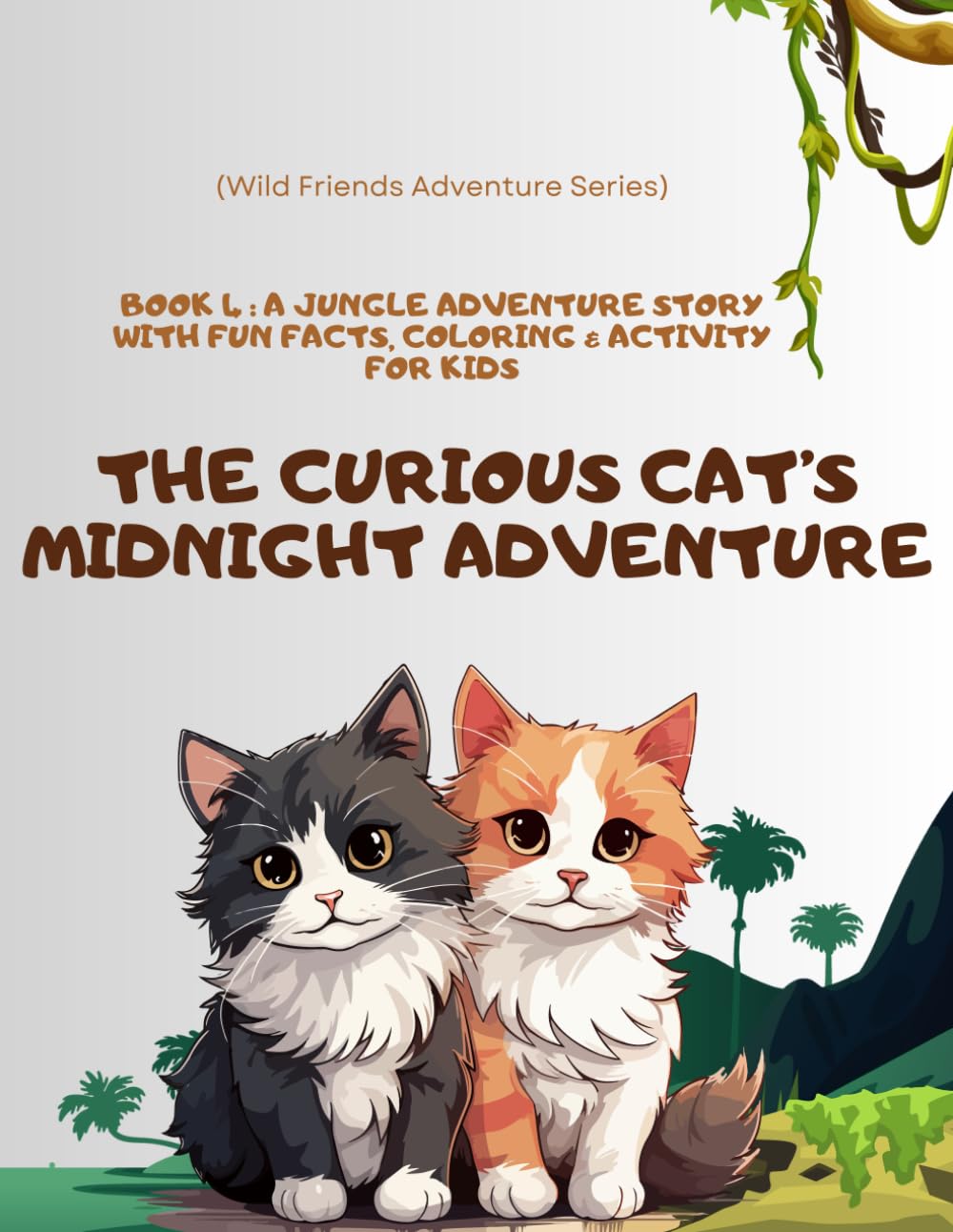 The Curious Cat’s Midnight Adventure: A Heartwarming Jungle Friends Story for kids: A beautifully illustrated bedtime story for kids ages 3–8 — ... from the Jungle Friends Adventure Series