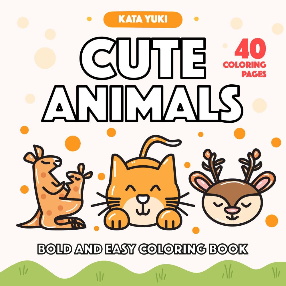 Cute Animals: Bold and Easy Coloring Book for Relaxation and Stress Relief