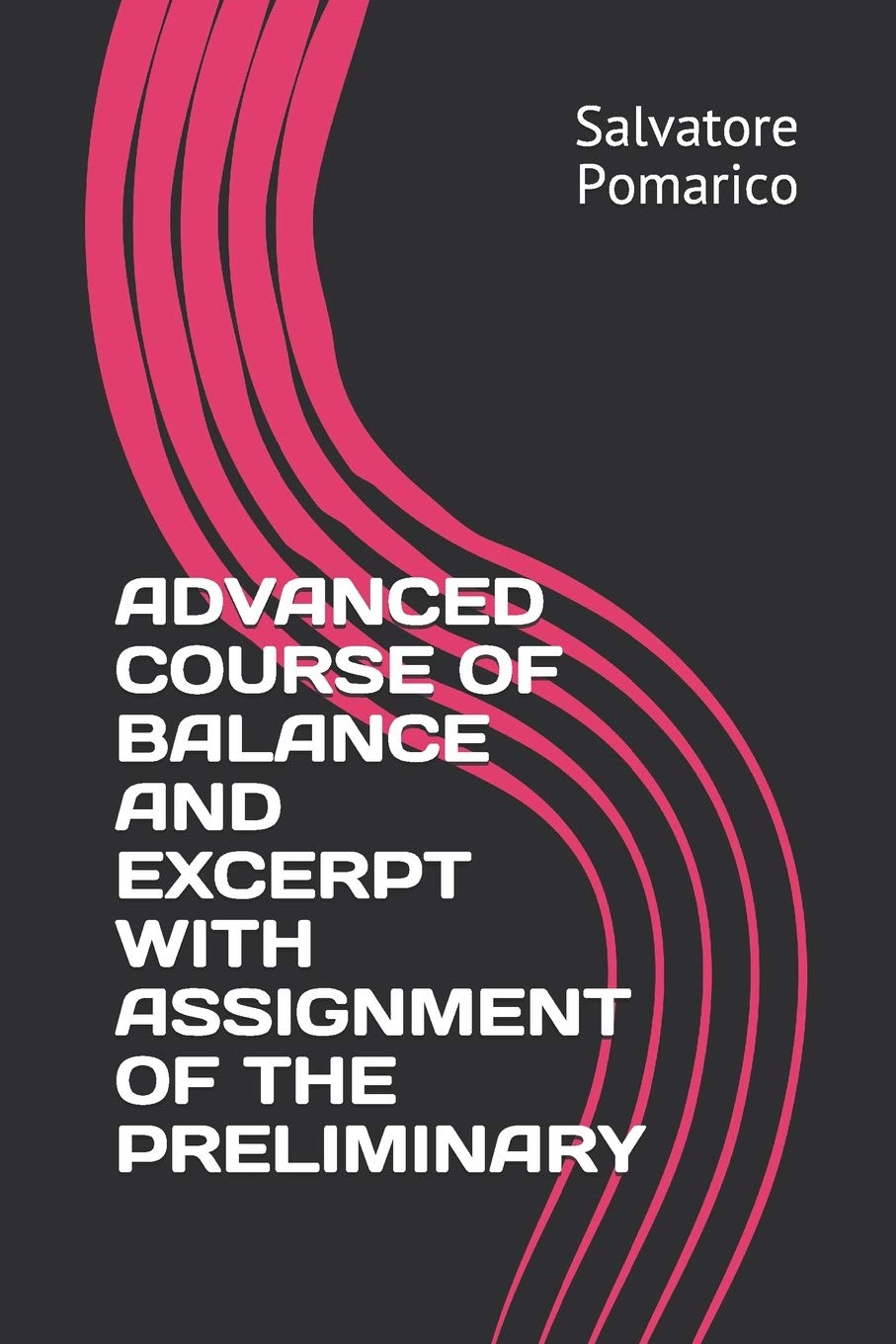 Advanced Course of Balance and Excerpt with Assignment of the Preliminary