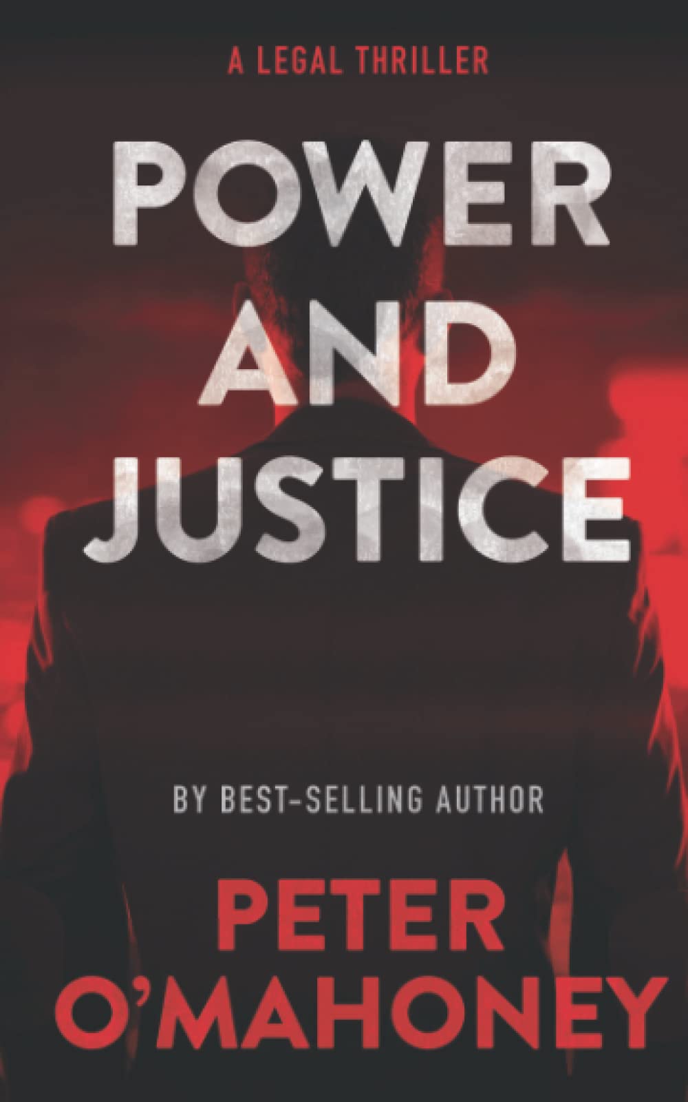 Power and Justice: A Legal Thriller: 1 (Tex Hunter Series)