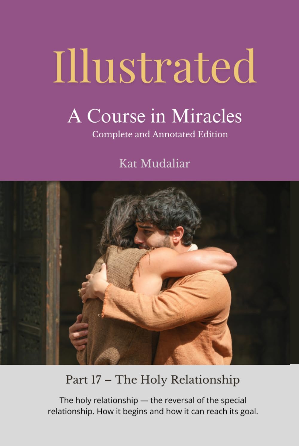Illustrated: A Course in Miracles: Part 17 – The Holy Relationship