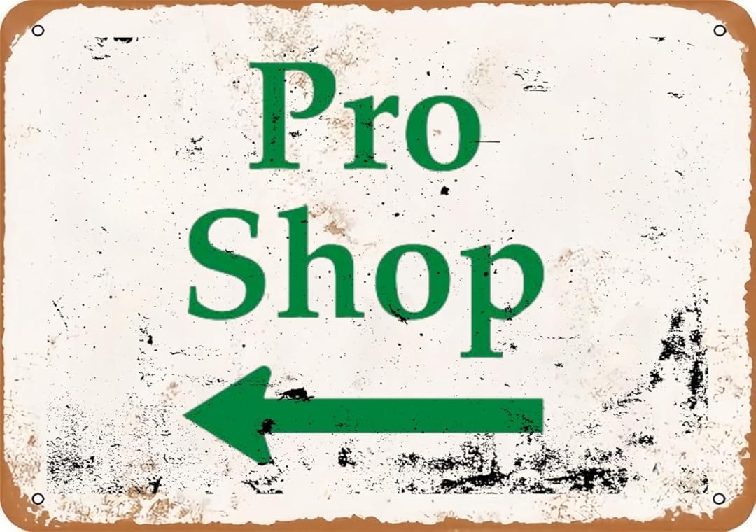 Pro Shop (Left Arrow) Wall Art Decor Plaque for Cafe Farm Fishing Garage Garden Yard Tin Sign 8x12 Inch
