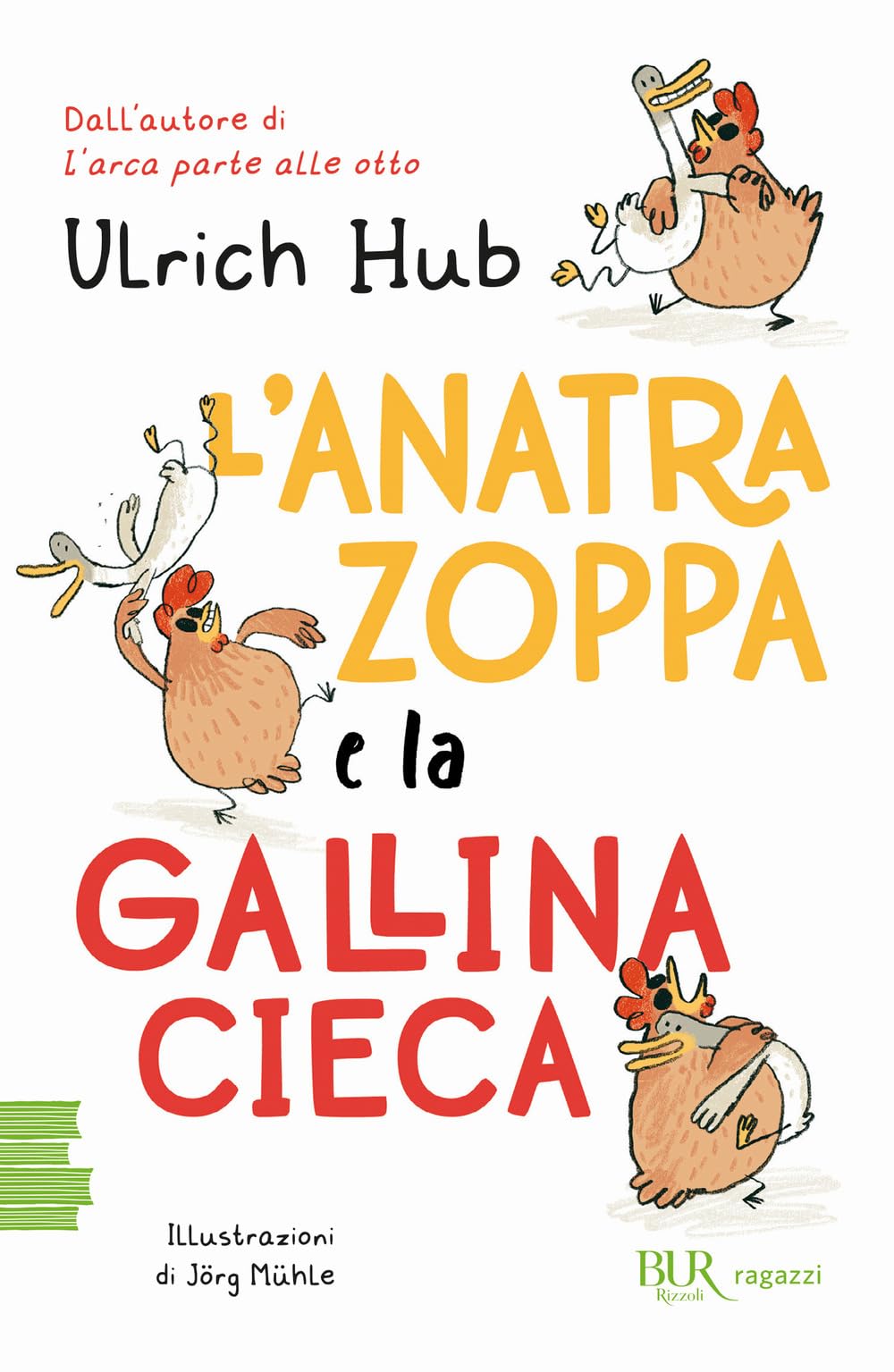 L'anatra Zoppa E La Gallina Cieca - 4