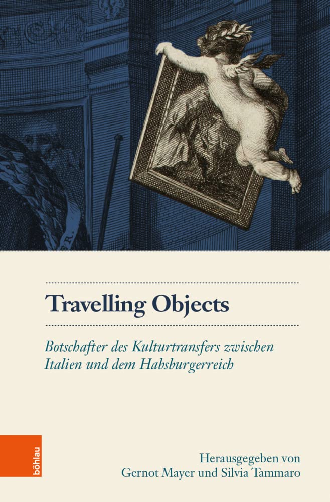 Travelling Objects livre histoire relations culturelles Italie Habsbourg