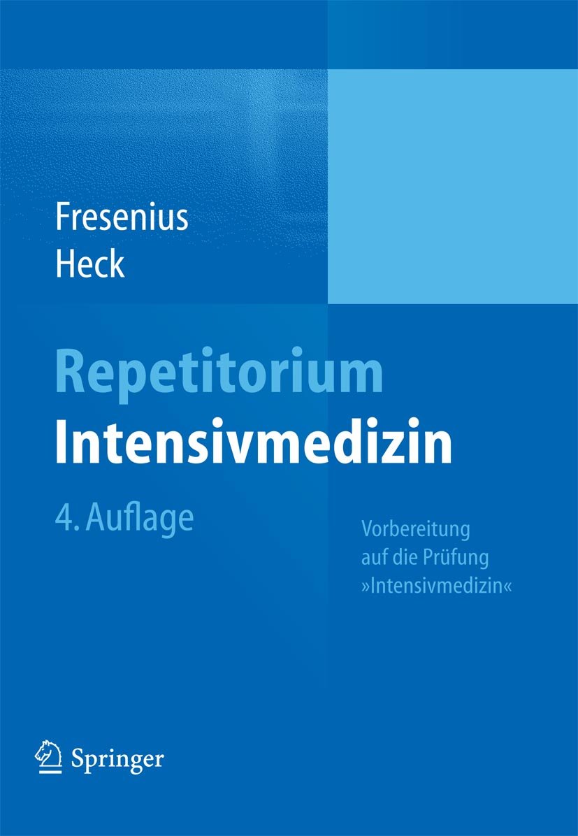 Repetitorium Intensivmedizin: Vorbereitung auf die Prüfung "Intensivmedizin" (German Edition)