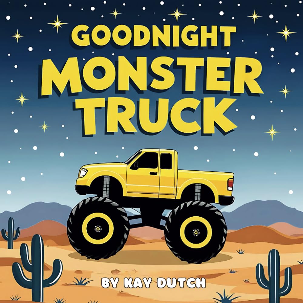 Goodnight Monster Truck: Monster Truck Book, Monster Truck Bedtime Book: Bedtime Story, Truck Story Book, Monster Truck Book