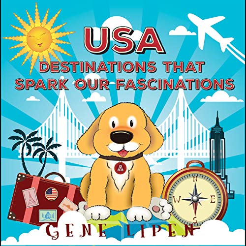 USA Destinations That Spark Our Fascinations by Gene Lipen episode artwork