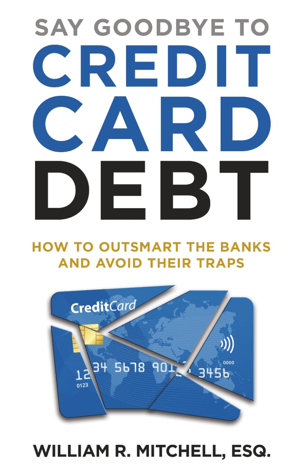 Say Goodbye to Credit Card Debt: How to Outsmart the Banks and Avoid Their Traps