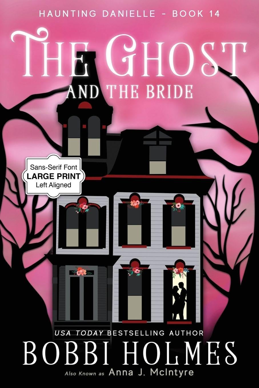 The Ghost and the Bride: 14 (Haunting Danielle)