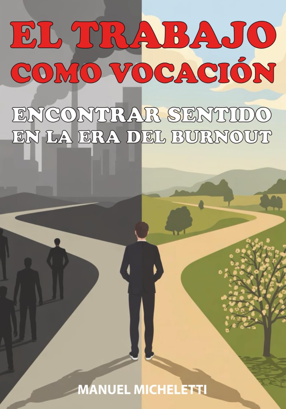 El Trabajo como Vocación: Encontrar Sentido en la Era del Burnout