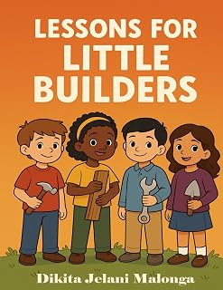 Lessons For Little Builders