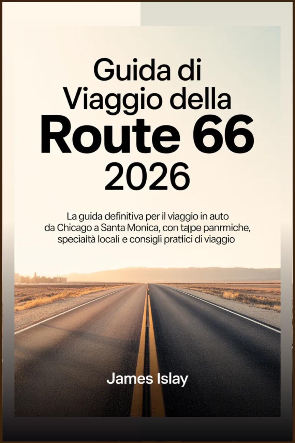 Guida di viaggio della Route 66 2026: La guida definitiva per il viaggio in auto da Chicago a Santa Monica, con tappe panoramiche, specialità locali e consigli pratici di viaggio.