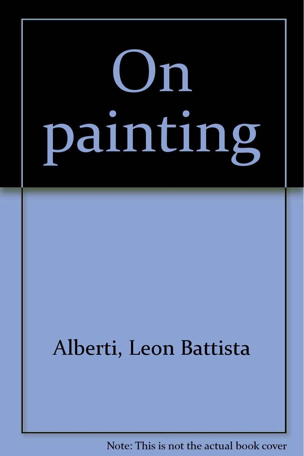 On painting Alberti, Leon Battista Books