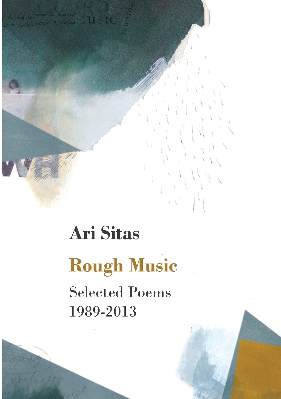 Buy Rough Music: Selected Poems 1989-2013 — BookShops.in