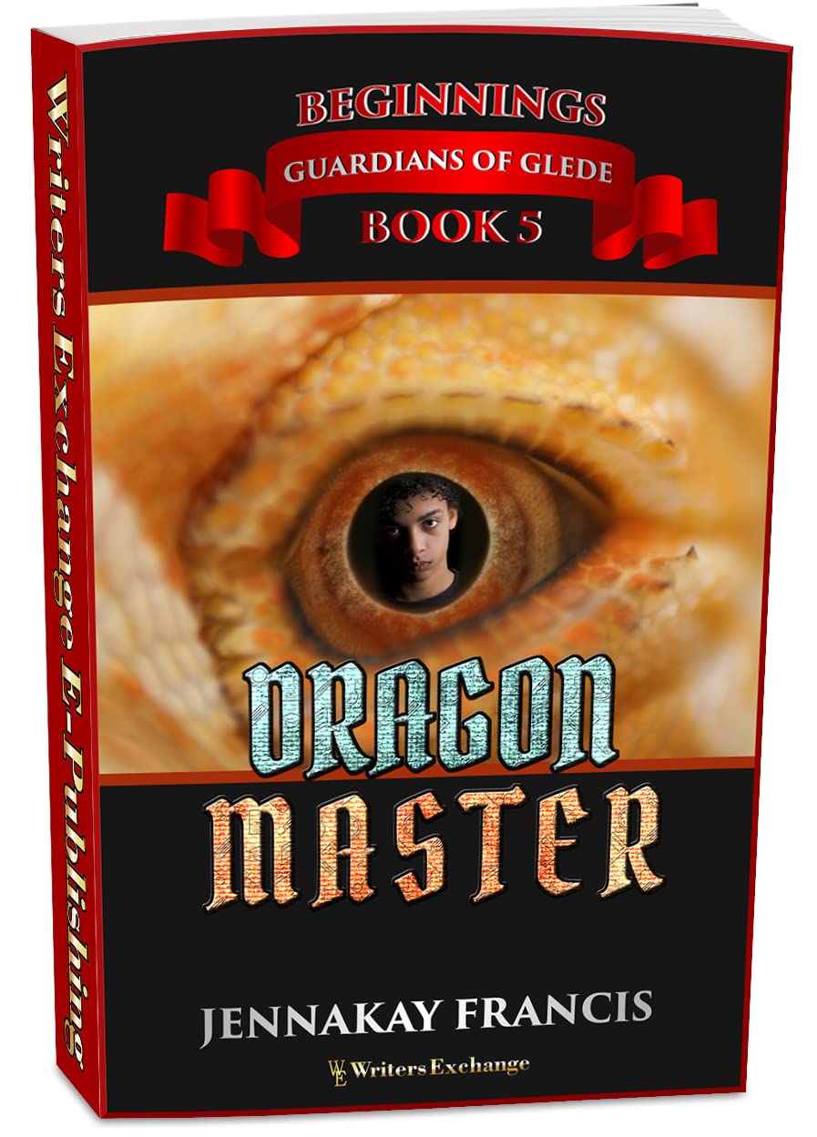 Guardians of Glede: Beginnings Book 5: DragonMaster (Guardians of Glede Young Adult Fantasy)