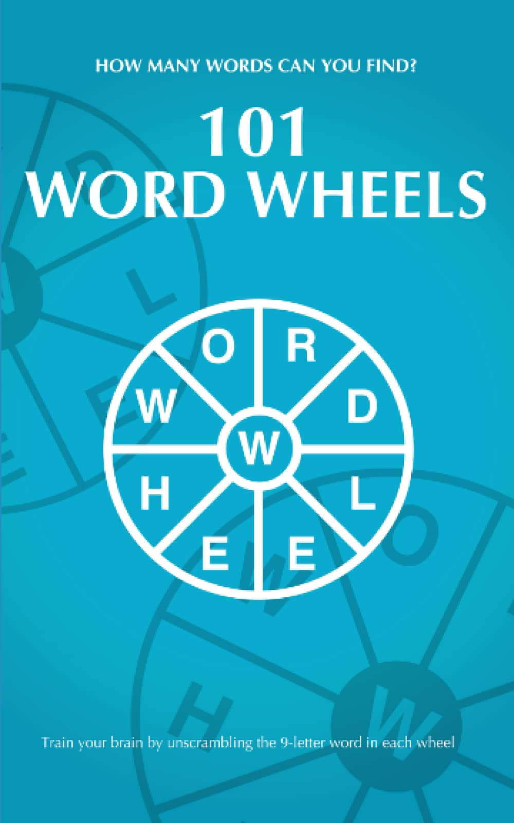 101 Word Wheels: 2 (100 Word Wheels)