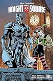 Batman: Knight and Squire