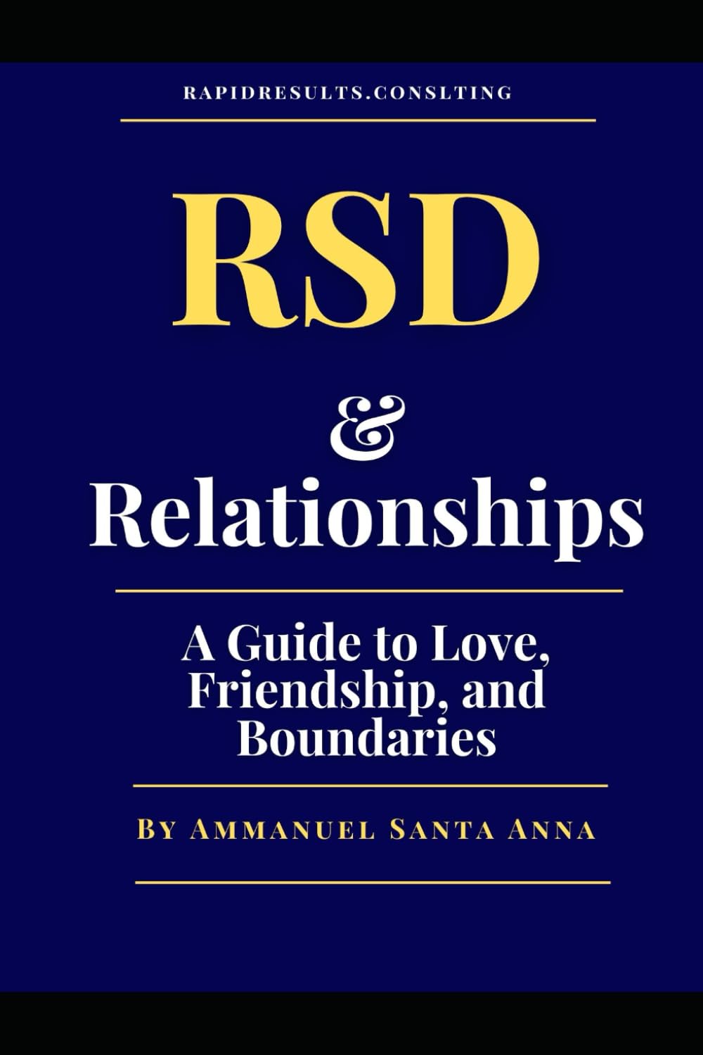 RSD and Relationships:: A Guide to Love, Friendship, and Boundaries (Rejection Sensitive Dysphoria Transformational Series)