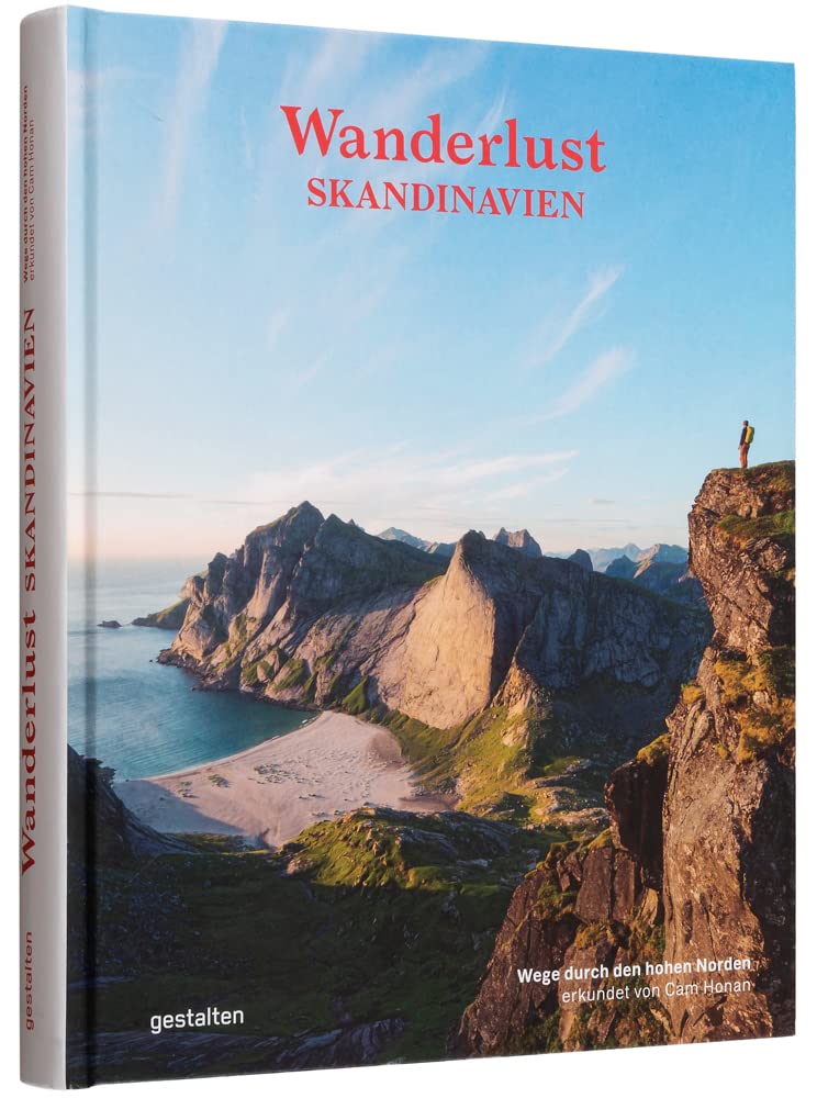 Wanderlust Skandinavien: Wege durch den hohen Norden (Wanderlust: Die schönsten Wanderwege rund um die Welt)