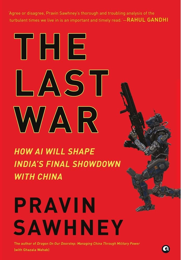 Rupa & Co THE LAST WAR: How AI Will Shape India’s Final Showdown With China