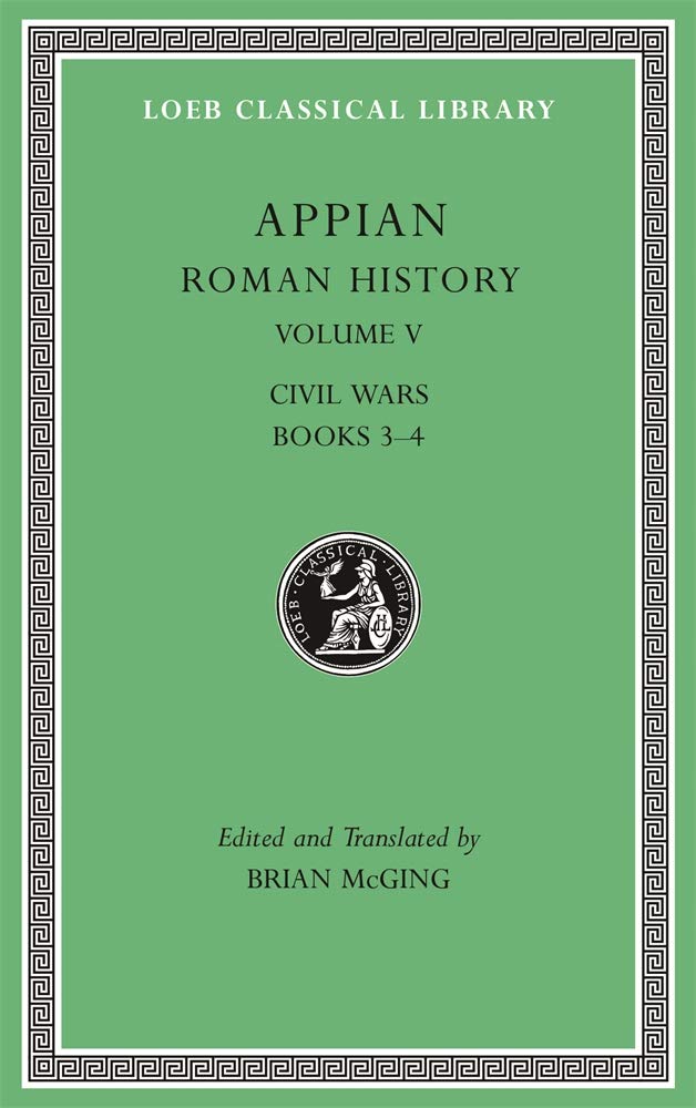 Roman History, Volume V: Civil Wars, Books 3–4