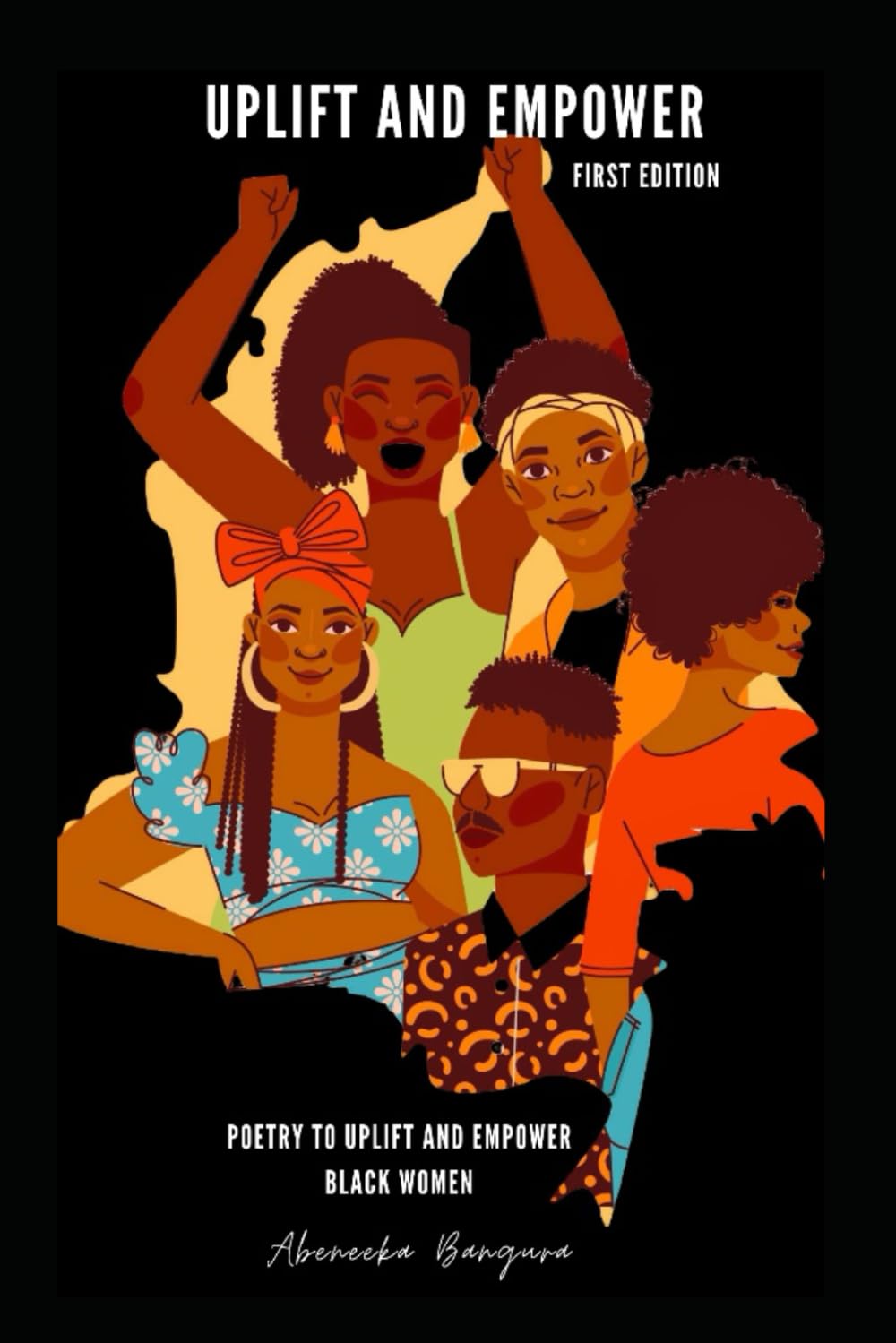Uplift and Empower: Poetry to uplift and empower black women
