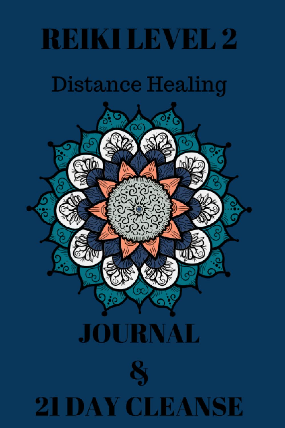 Reiki Level 2 Blank Journal Distance Healing and 21 Day Cleanse