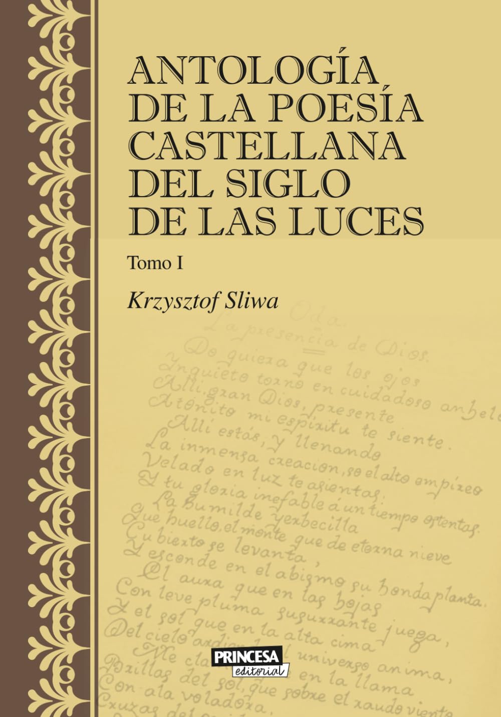 Antología de la poesía castellana del Siglo de las Luces: Tomo I