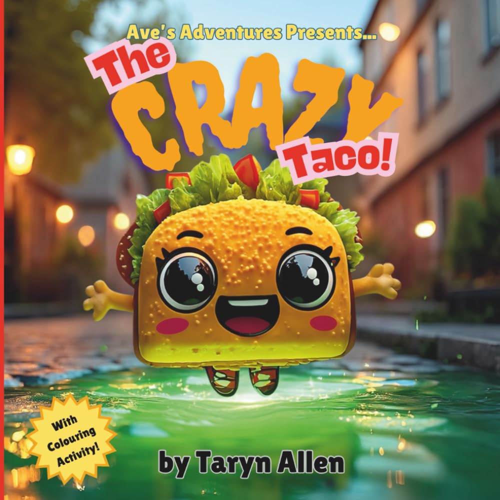 The Crazy Taco (Ave's Adventures)