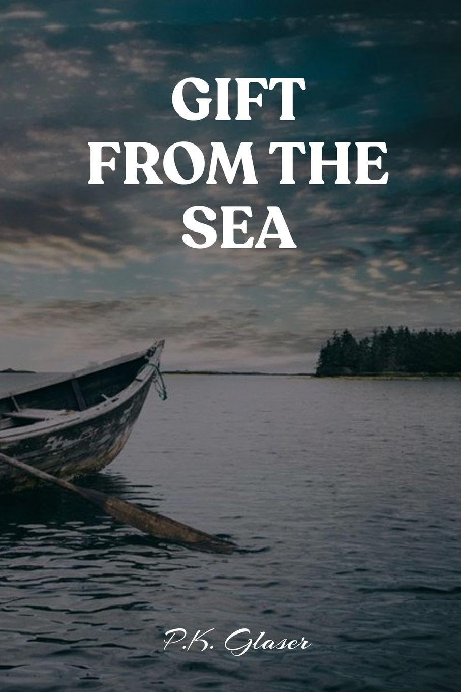 Gift From The Sea: A Romantic Fantasy Novel of the Seas
