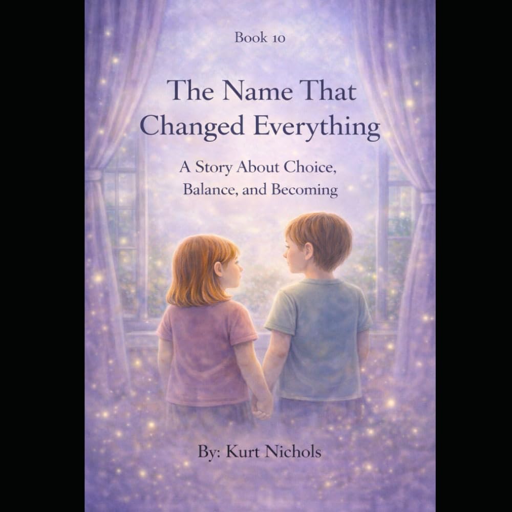 The Name That Changed Everything: A Story About Choice, Balance, and Becoming