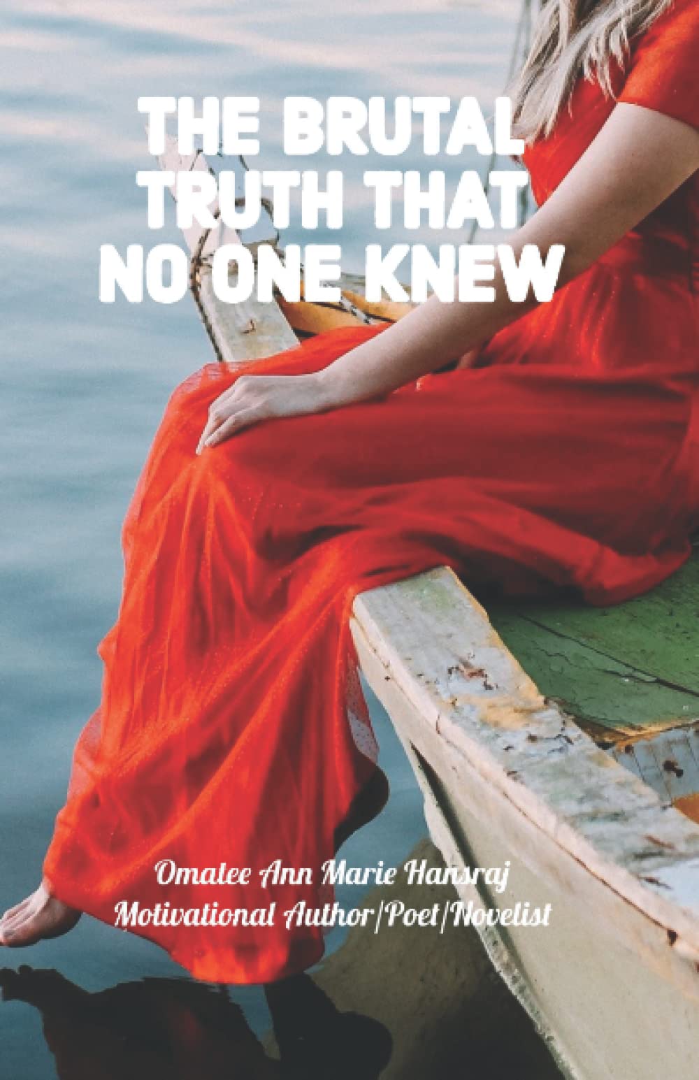 THE BRUTAL TRUTH THAT NO ONE KNEW