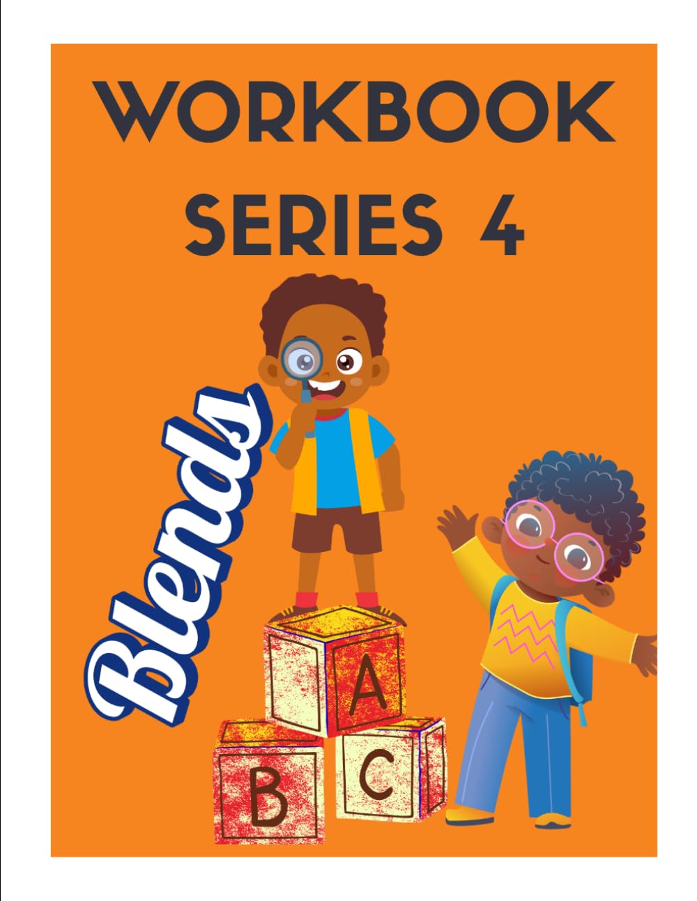 The 5-in-one Phonics Workbook: Series 4 - Blends (The 5-in-1 Phonics Workbook Series)