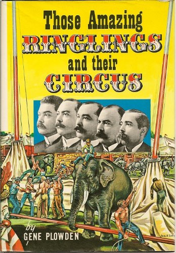 Those Amazing Ringlings and Their Circus 0517174138 Book Cover