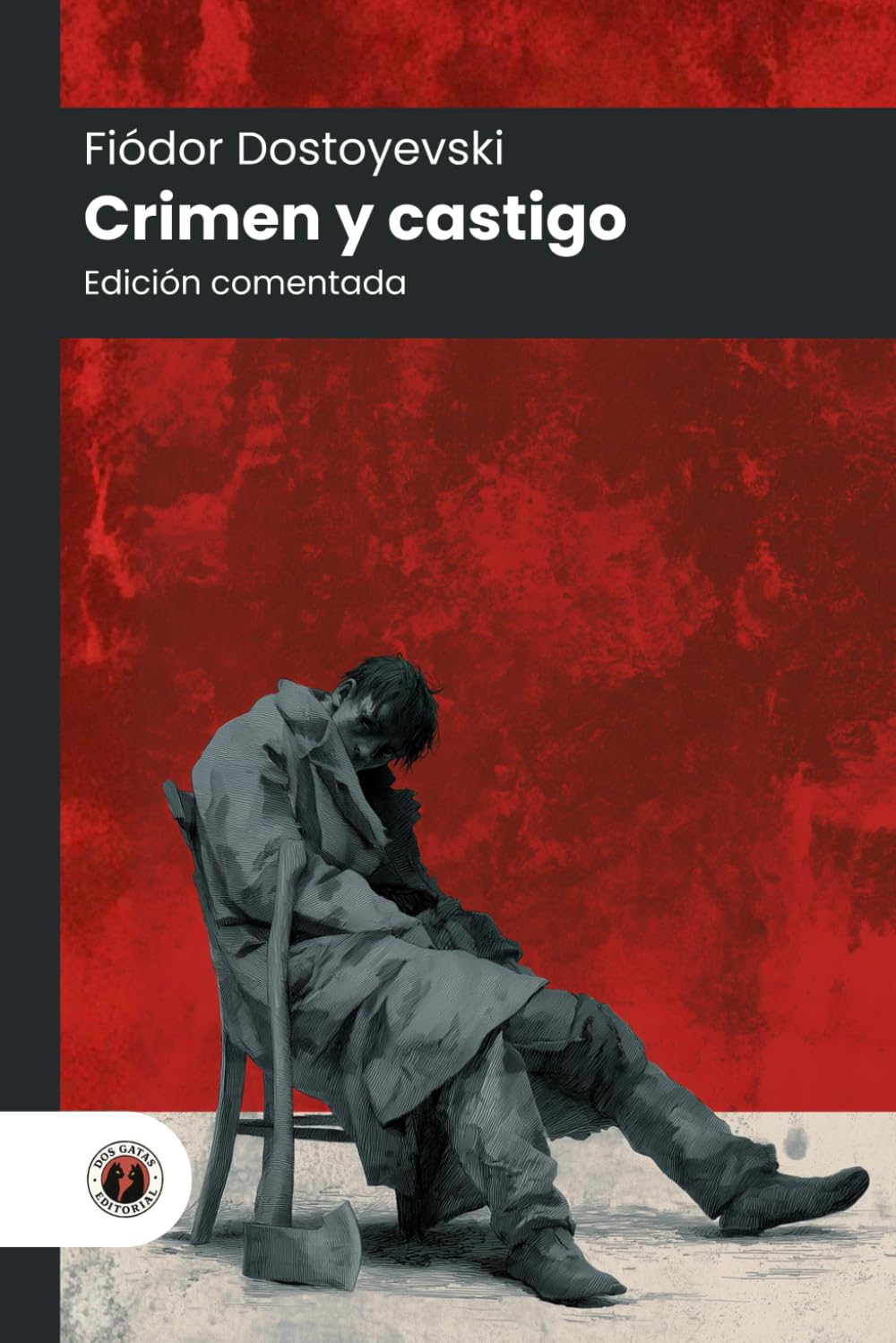Crimen y castigo: Edición comentada, con prólogo y biografía del autor (Nueva traducción)