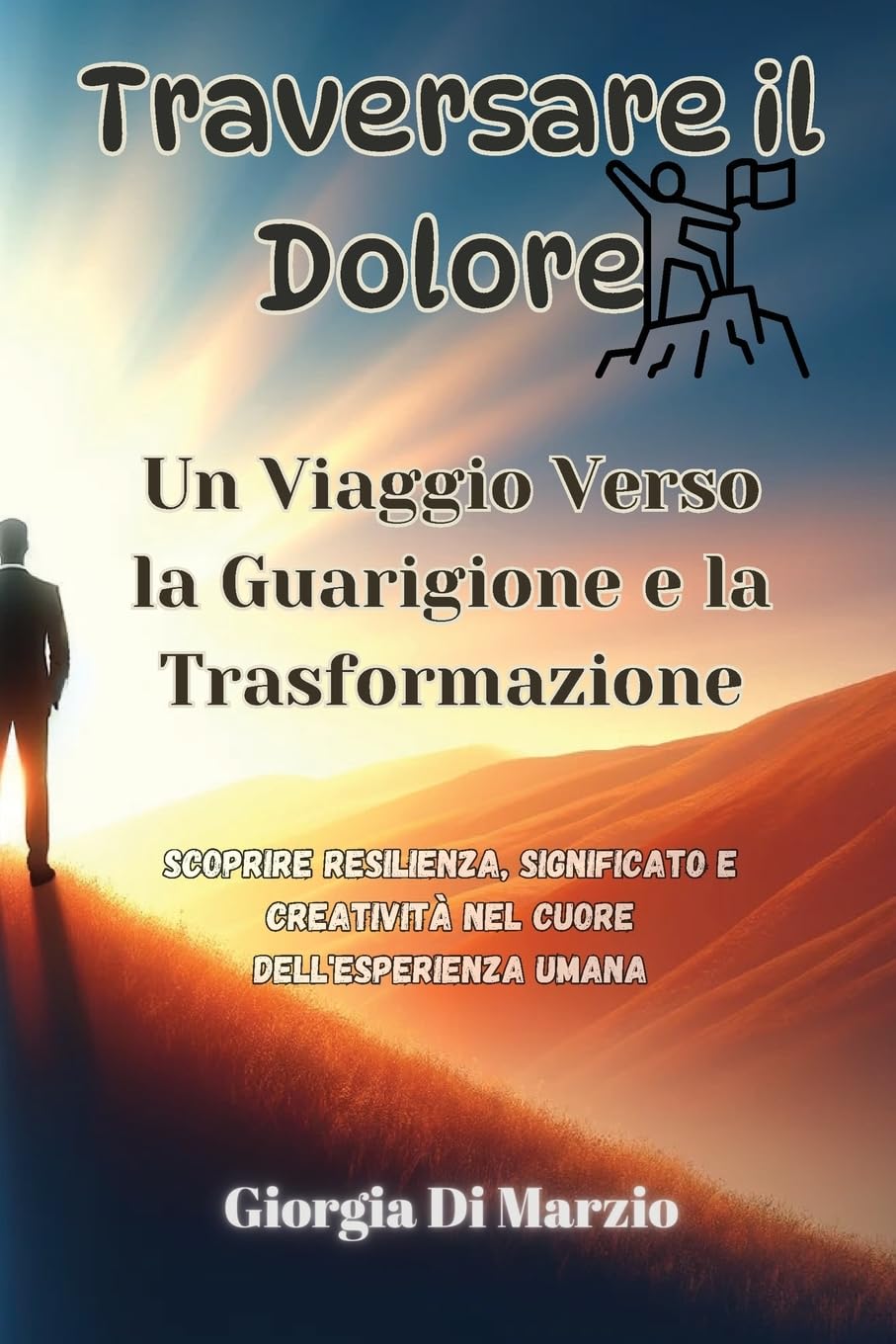 Traversare il Dolore: Scoprire Resilienza, Significato e Creatività nel Cuore dell'Esperienza Umana