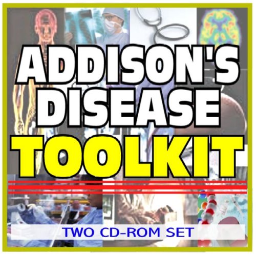 Addison's Disease Toolkit - Comprehensive Medical Encyclopedia with ...
