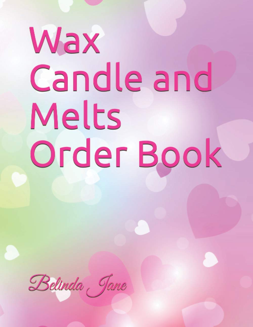 Wax Candle and Melts Order Book: Small business order log book -pink design