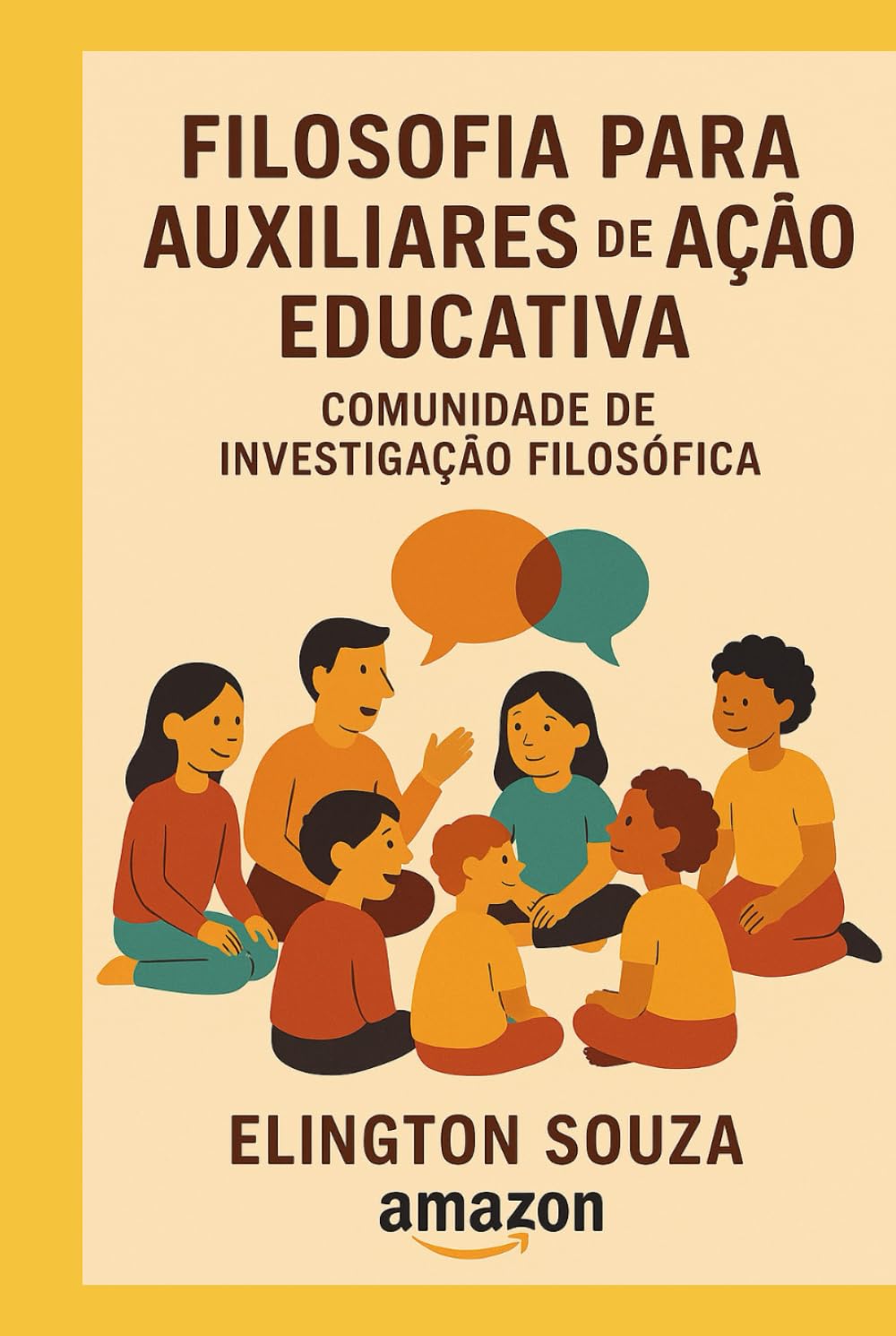Filosofia para Auxiliares de Ação Educativa: Comunidade de Investigação Filosófica