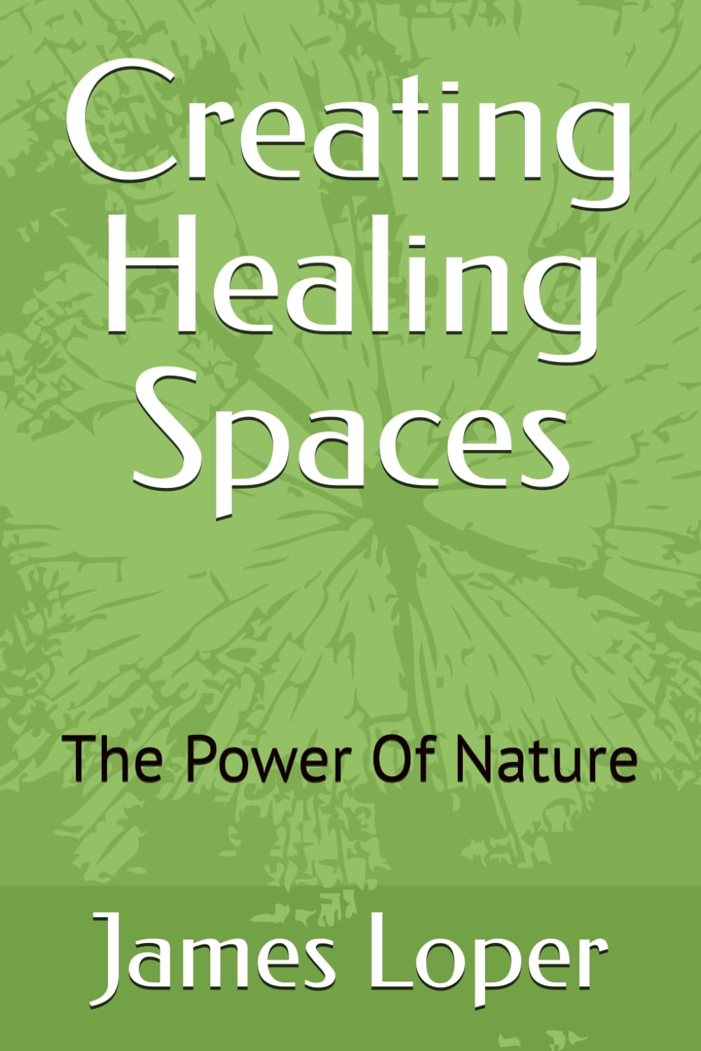 Creating Healing Spaces: The Power Of Nature