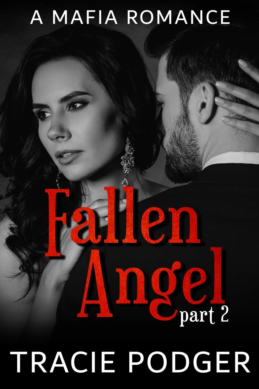 Fallen Angel, Part 2: Fallen Angel series - A mafia romance: Volume 2