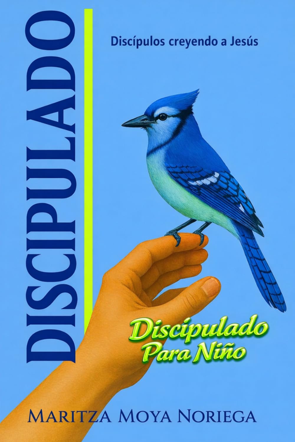 Discípulos creyendo a Jesús: Discipulado para niños