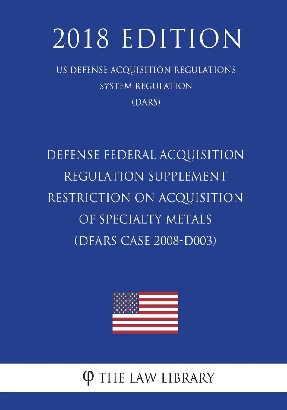 Defense Federal Acquisition Regulation Supplement Restriction on