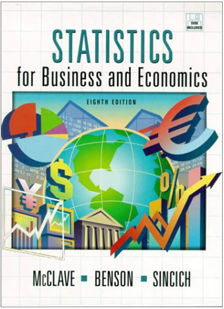Statistics for Business and Economics (8th Edition): McClave